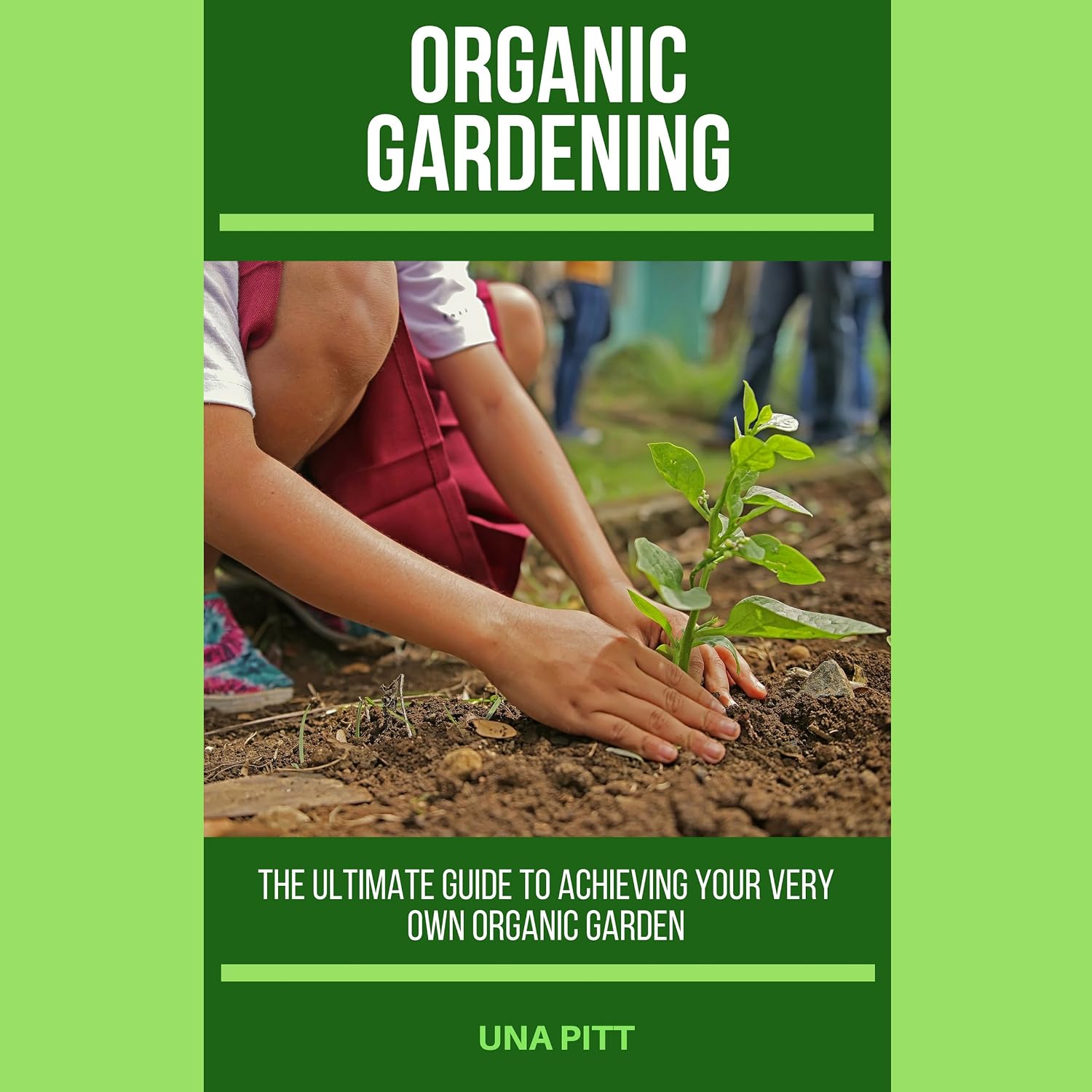 Organic Gardening: The Ultimate Guide to Achieving Your Own Organic Garden baixar livro de graça