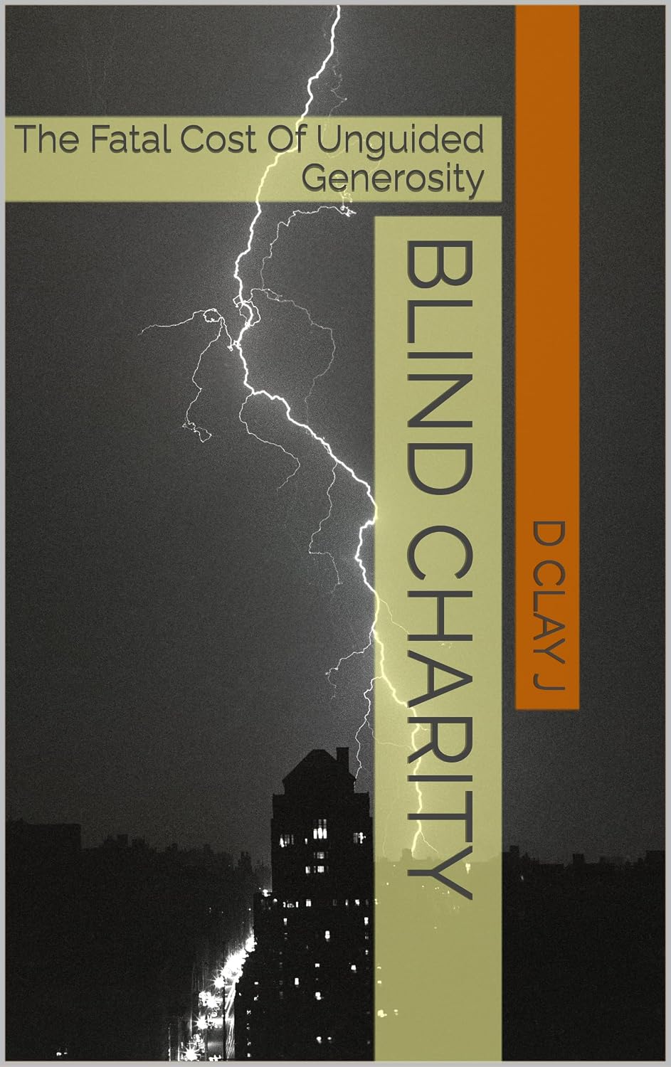 Blind Charity: The Fatal Cost Of Unguided Generosity (English Edition) baixar o livro de graça