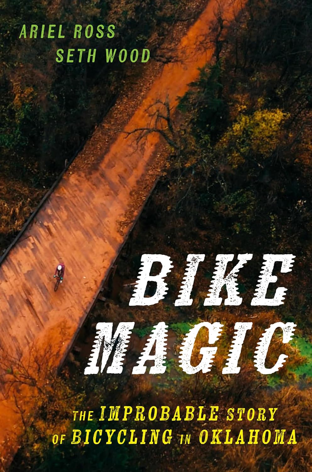 Bike Magic: The Improbable Story of Bicycling in Oklahoma (English Edition) baixar o livro de graça