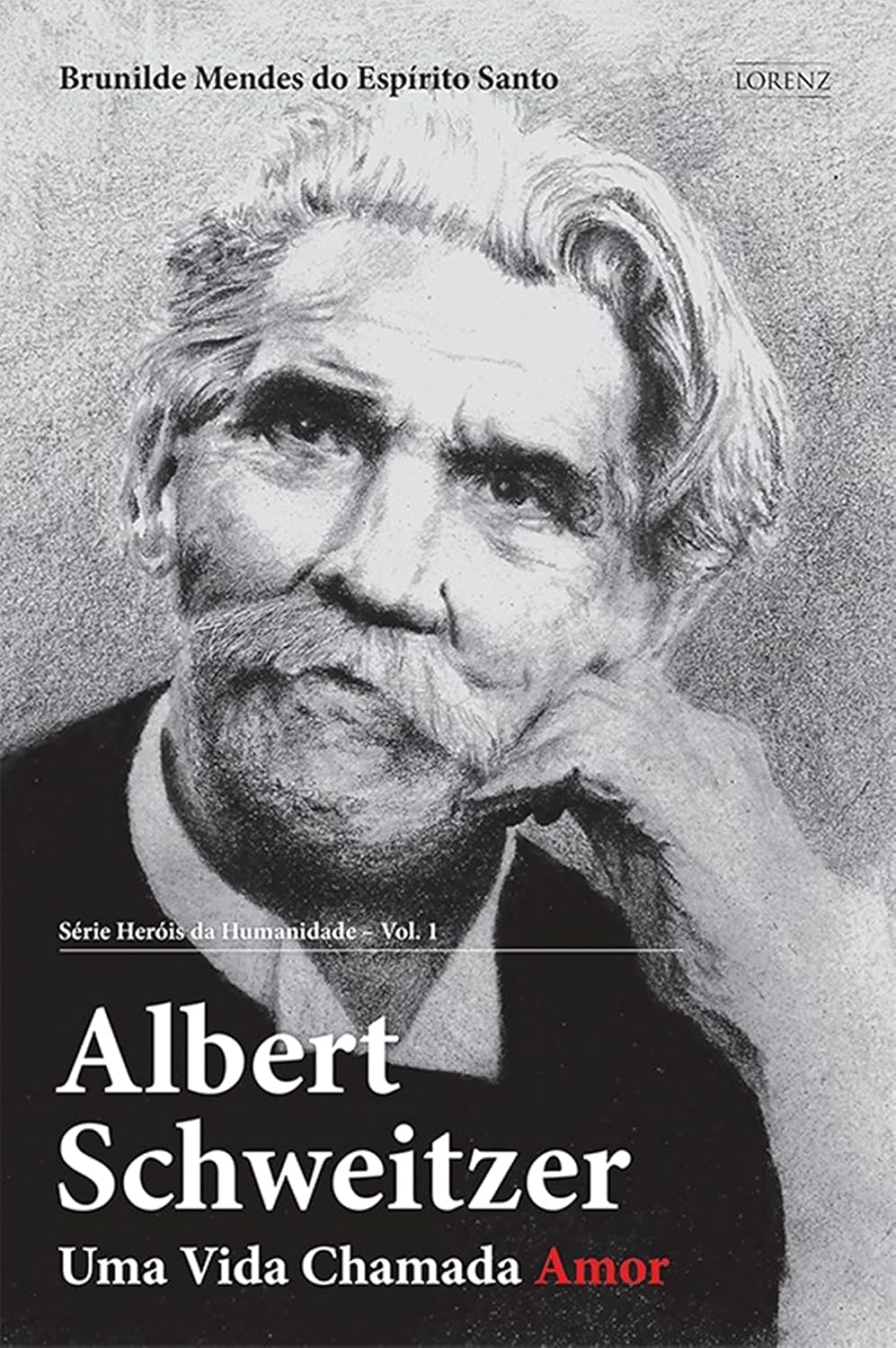 ler totalmente Albert Schweitzer: Uma vida Chamada Amor (Heróis da Humanidade Livro 1)