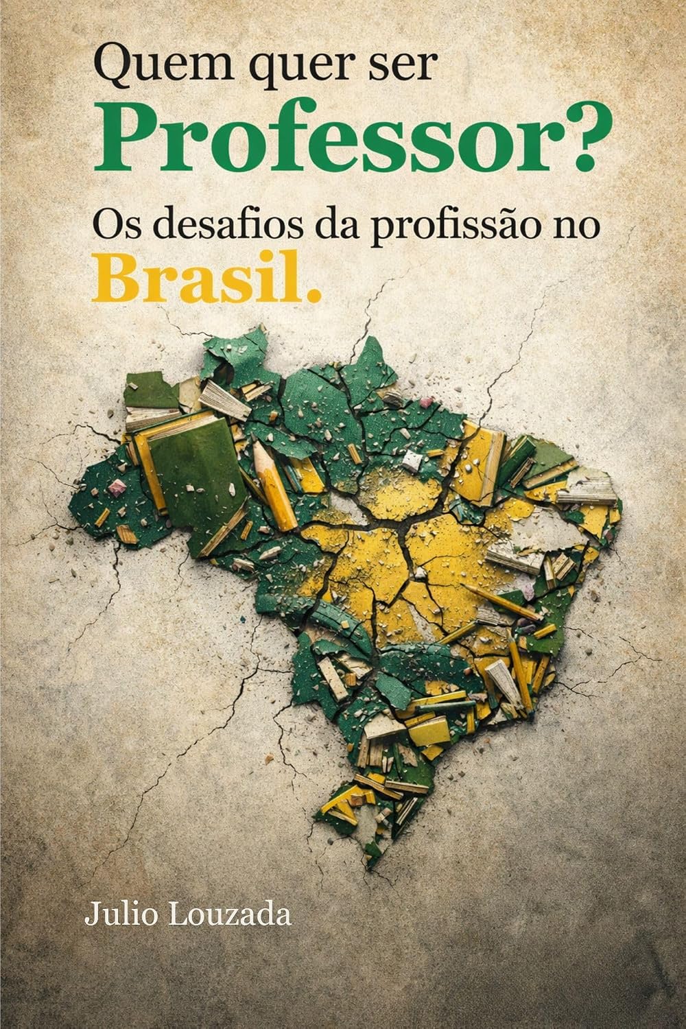 ler totalmente Quem quer ser professor?: Os desafios da profissão no Brasil.