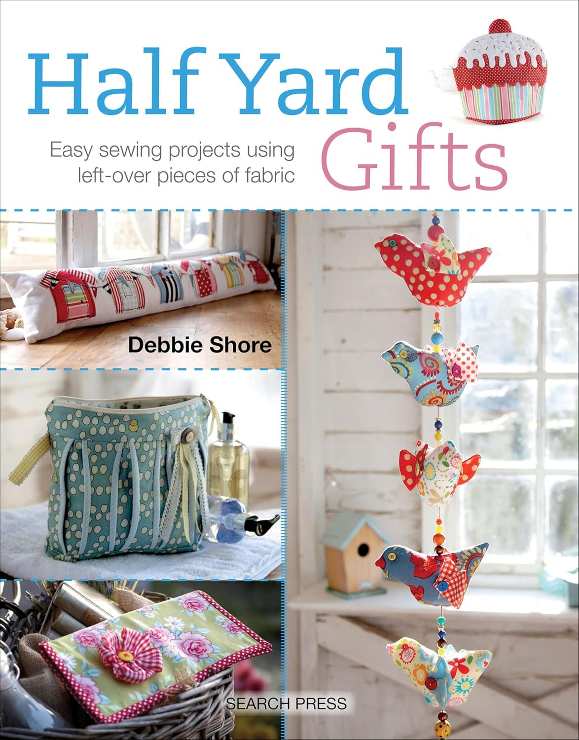 capítulo por capítulo baixar Half Yard Gifts: Easy Sewing Projects Using Left-Over Pieces of Fabric (English Edition)