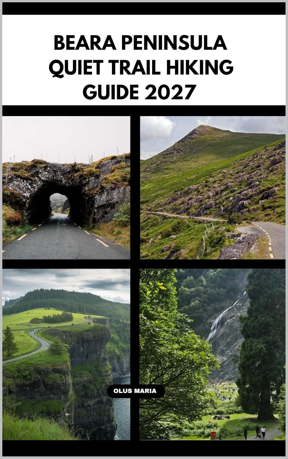 BEARA PENINSULA QUIET TRAIL HIKING GUIDE 2027 (English Edition) baixar livro de graça