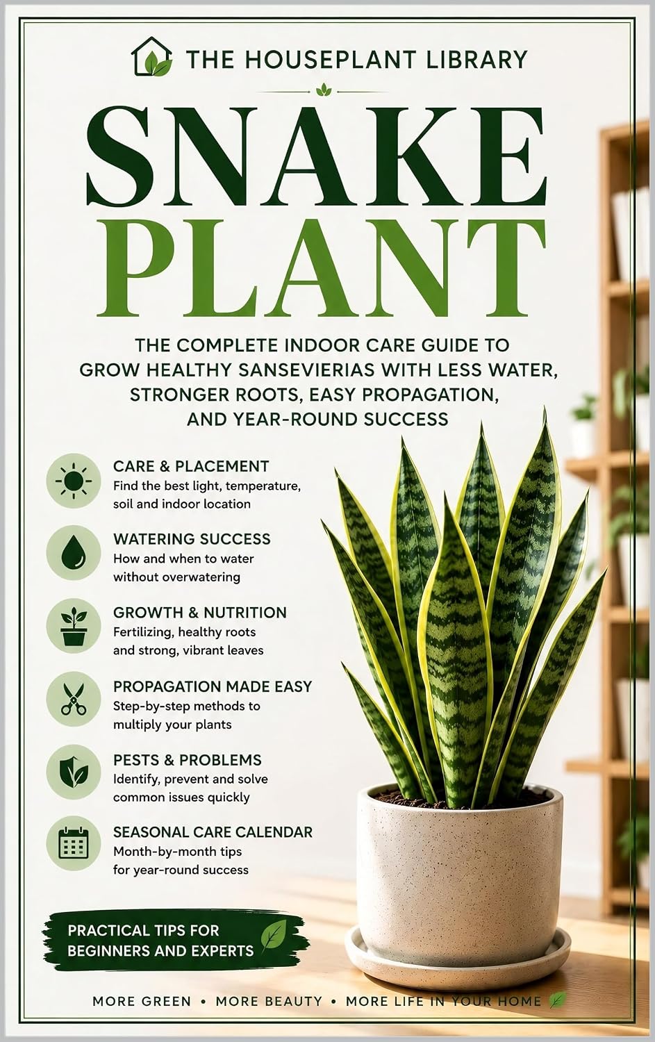 ler totalmente Snake Plant: The Complete Indoor Care Guide to Grow Healthy Sansevierias, Prevent Root Rot, Propagate Successfully, and Keep Every Plant Thriving Year-Round... Houseplant Library Book 7) (English Edition)