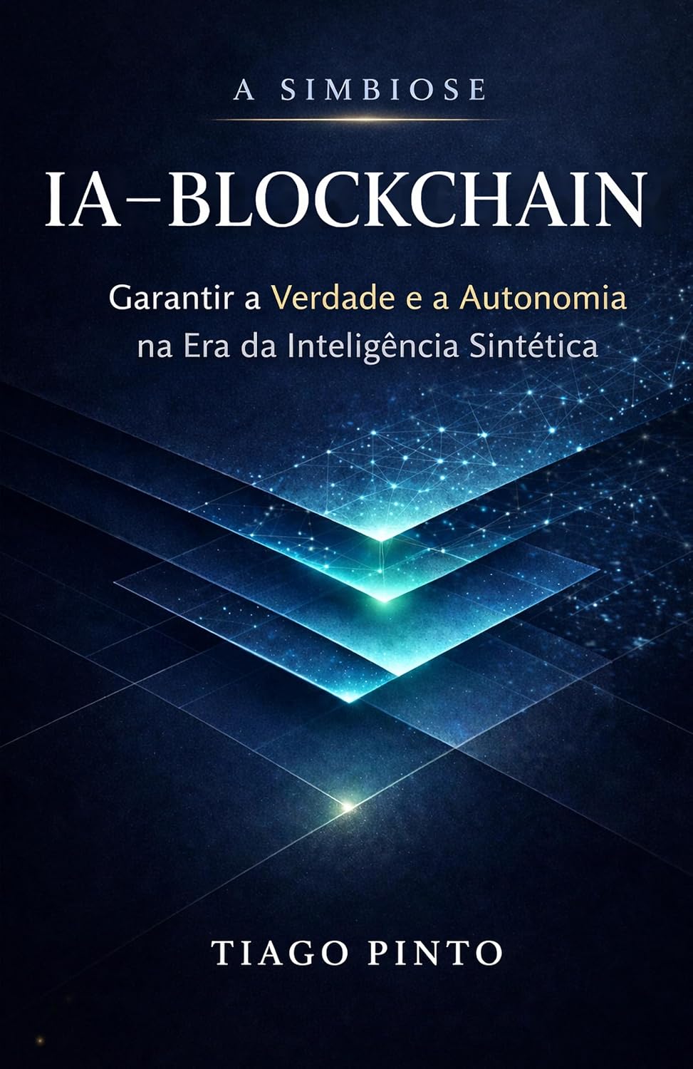 capítulo por capítulo baixar A Simbiose IA–Blockchain: Garantir a Verdade e a Autonomia na Era da Inteligência Sintética