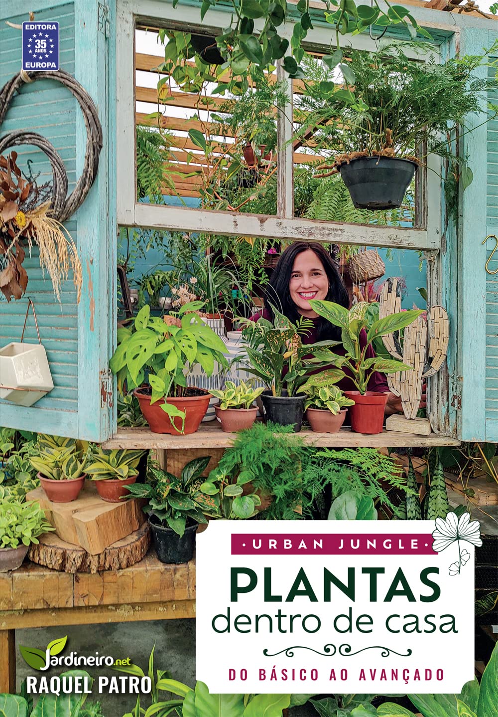 Urban Jungle - Plantas Dentro de Casa - Raquel Patro baixar o livro de graça