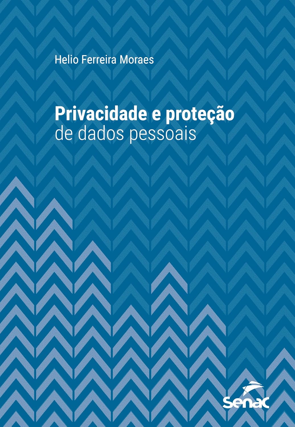 Privacidade e proteção de dados pessoais (Série Universitária) baixar livro de graça