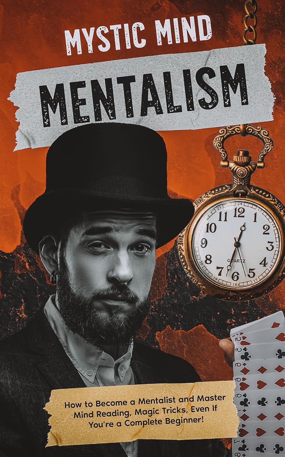 Mentalism: How to Become a Mentalist and Master Mind Reading, Magic Tricks, Even If You're a Complete Beginner! (English Edition) baixar livro de graça