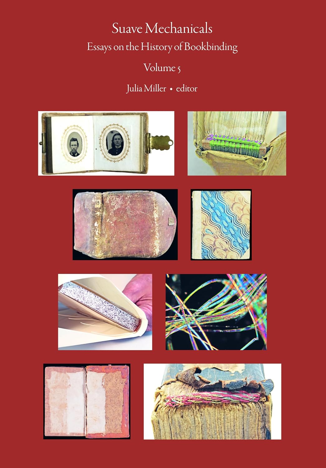Suave Mechanicals: Essays on the History of Bookbinding. Volume 5 baixar o livro de graça