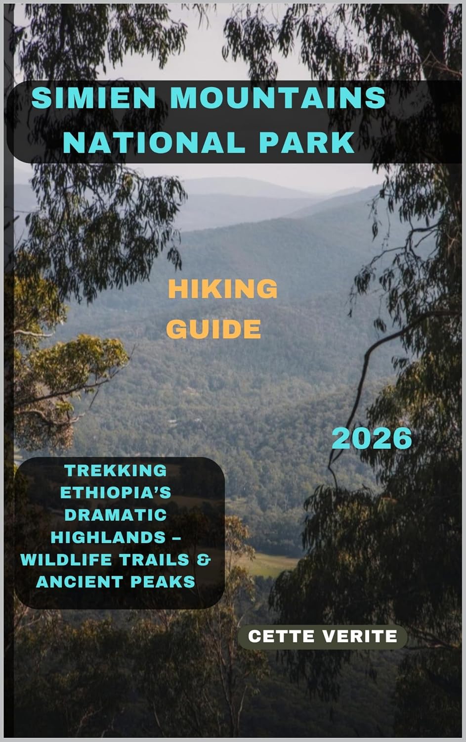ler totalmente SIMIEN MOUNTAINS NATIONAL PARK HIKING GUIDE 2026: Trekking Ethiopia’s Dramatic Highlands Wildlife Trails & Ancient Peaks (English Edition)