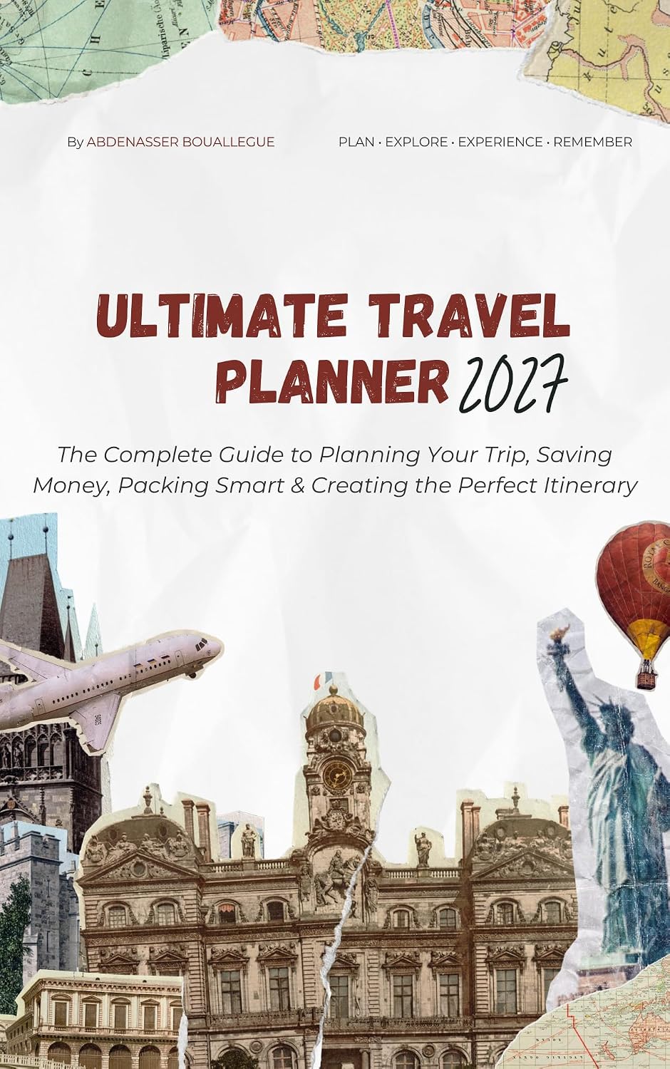 ULTIMATE TRAVEL PLANNER 2027: PLAN • EXPLORE • EXPERIENCE • REMEMBER (English Edition) baixar o livro de graça