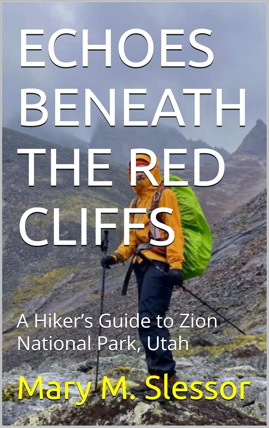 ECHOES BENEATH THE RED CLIFFS: A Hiker’s Guide to Zion National Park, Utah (English Edition) baixar o livro de graça