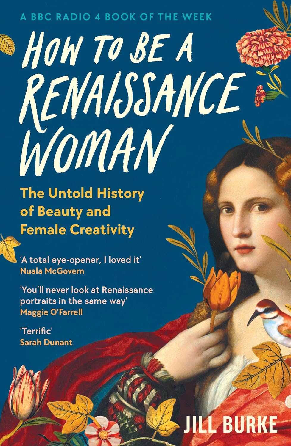 ler totalmente How to be a Renaissance Woman: The Untold History of Beauty and Female Creativity (English Edition)