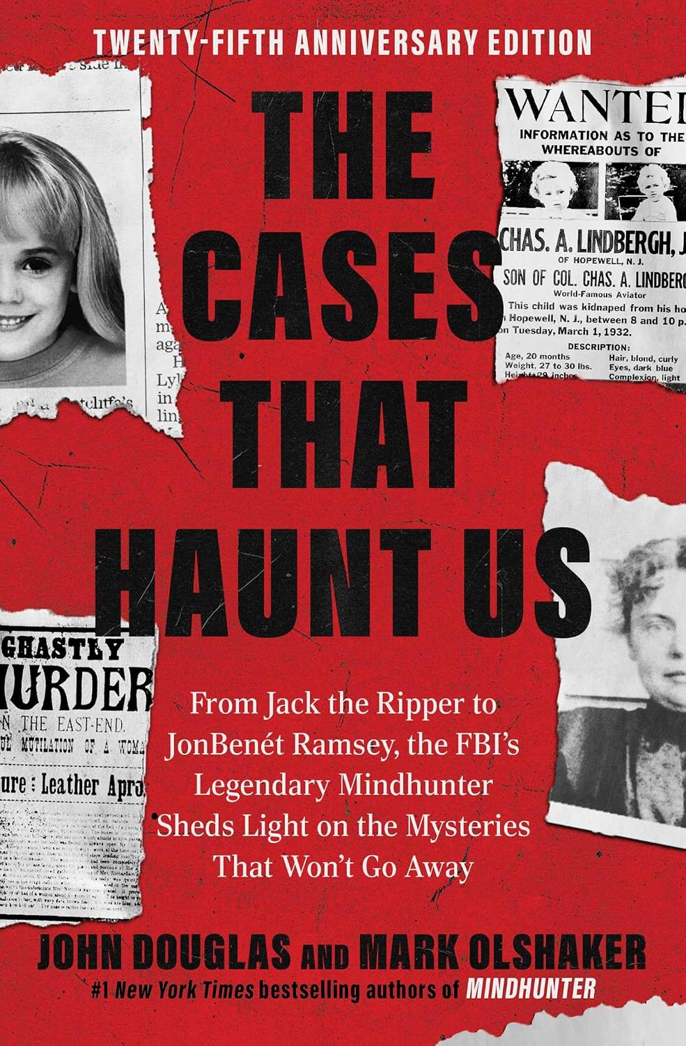 capítulo por capítulo baixar The Cases That Haunt Us: From Jack the Ripper to Jon Benet Ramsey, the Fbi's Legendary Mindhunter Sheds Light on the Mysteries That Won't Go Away