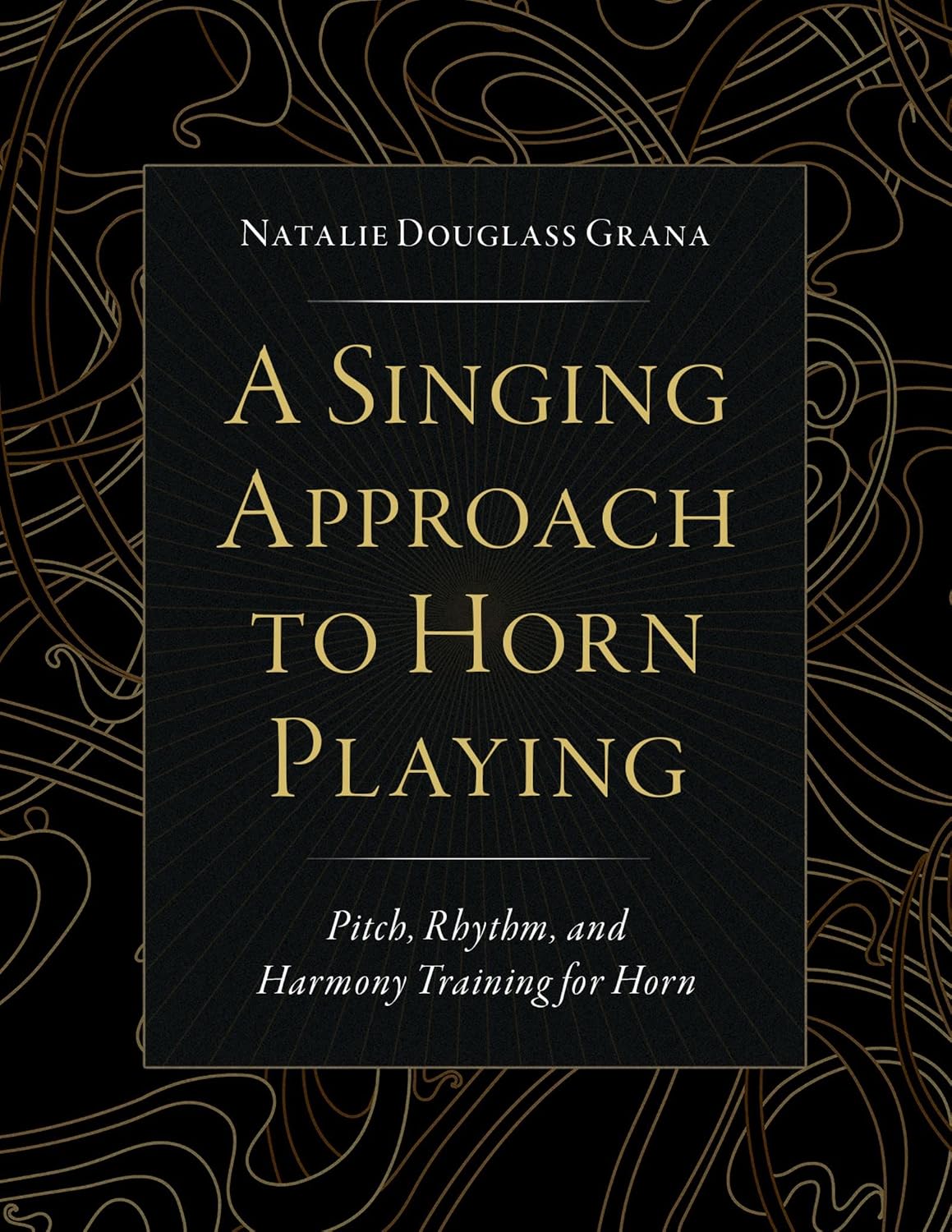 A Singing Approach to Horn Playing: Pitch, Rhythm, and Harmony Training for Horn (English Edition) baixar o livro de graça