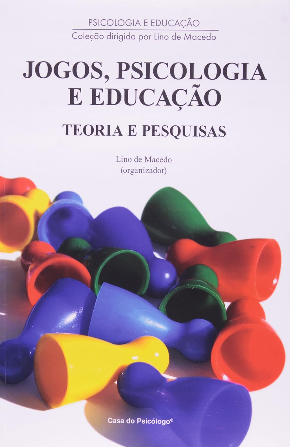 ler totalmente Jogos, Psicologia E Educação - Teoria E Pesquisas