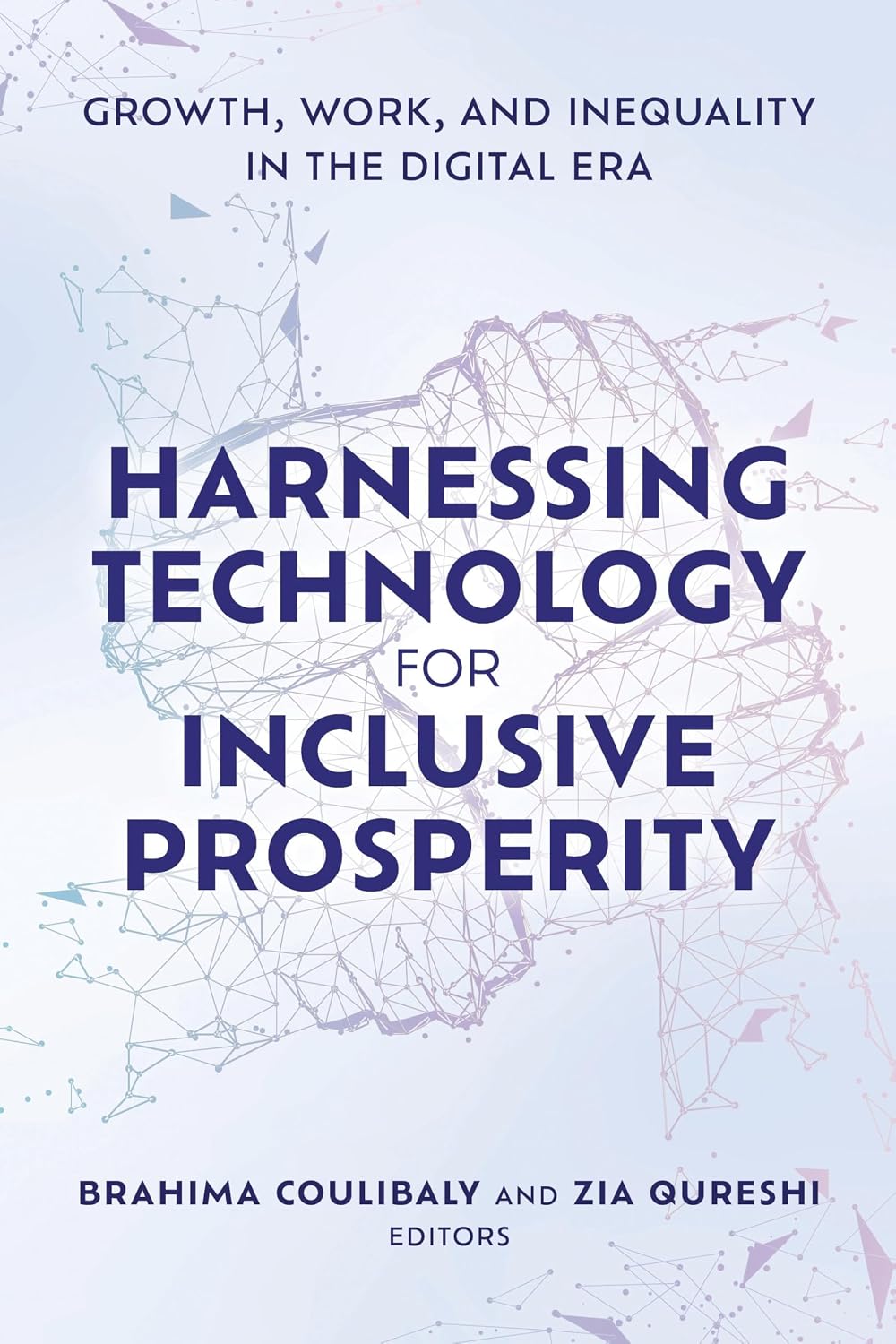 ler totalmente Harnessing Technology for Inclusive Prosperity: Growth, Work, and Inequality in the Digital Era (English Edition)