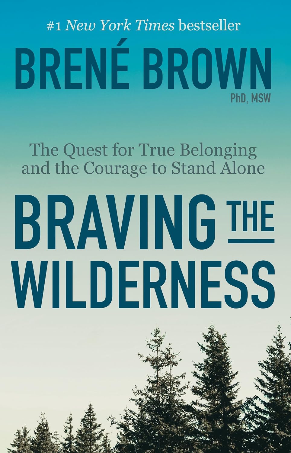 Braving the Wilderness: Reese's Book Club: The Quest for True Belonging and the Courage to Stand Alone baixar o livro de graça