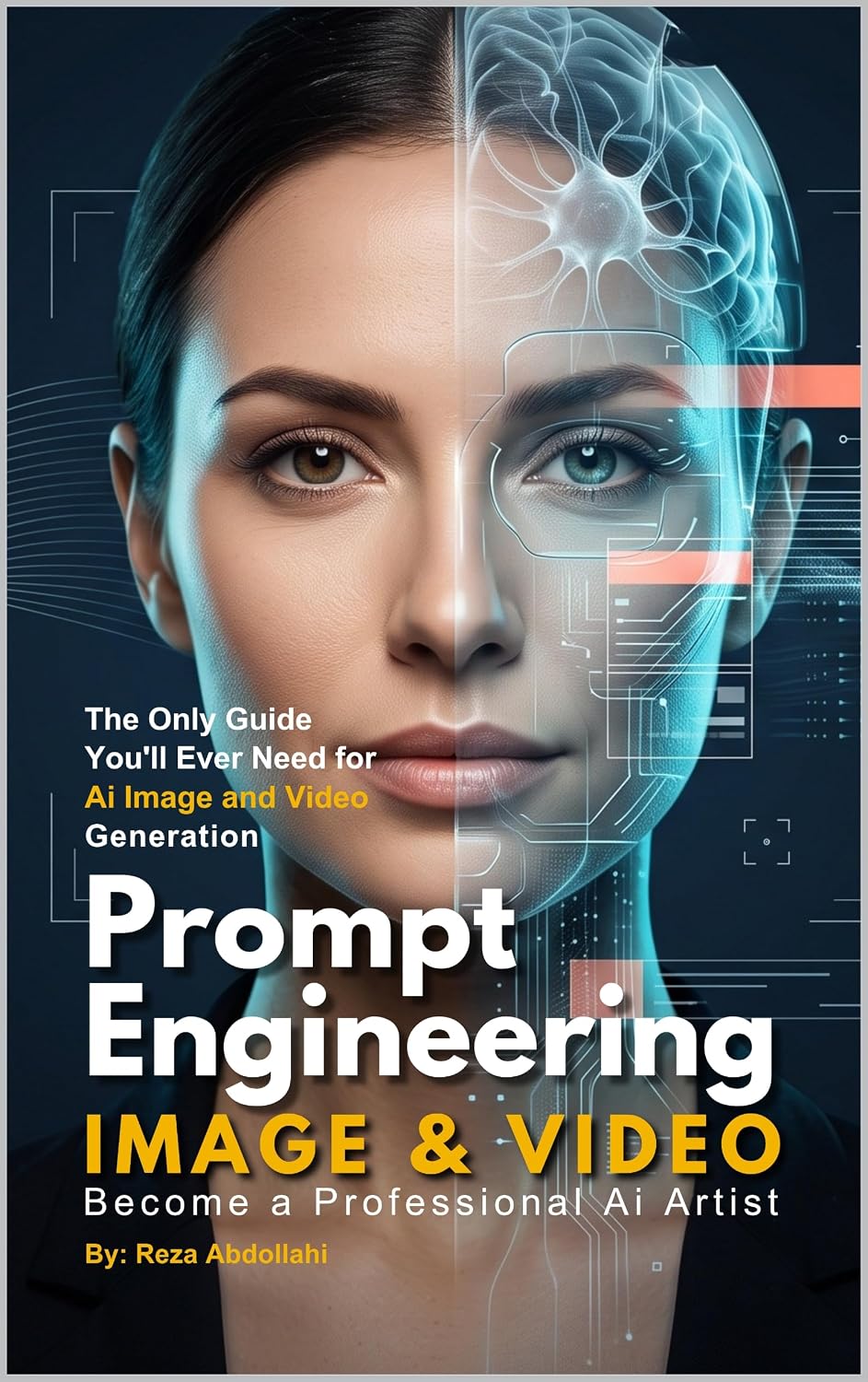 Prompt Engineering: Image & Video: The Only Guide You'll Ever Need for AI Image and Video Generation, From First Prompt to Professional Output. (English Edition) baixar livro de graça