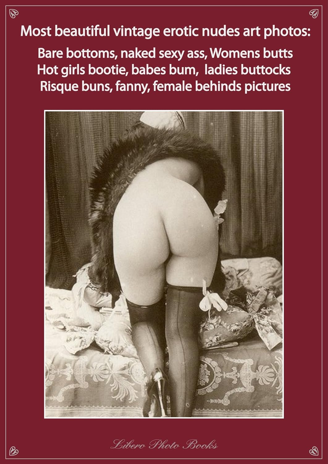 ler totalmente Most beautiful vintage erotic nudes art photos: Bare bottom, naked sexy ass, womens butt, hot girls bootie, babes bum, ladies buttocks, risque buns, fanny, behind pictures (English Edition)