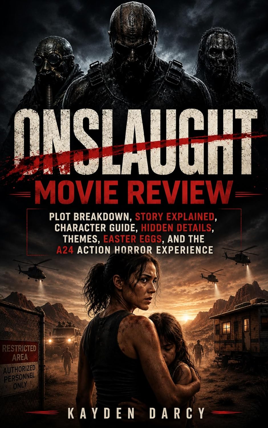 Onslaught Movie Review: Plot Breakdown, Story Explained, Character Guide, Hidden Details, Themes, Easter Eggs, and the A24 Action Horror Experience (English Edition) baixar livro de graça
