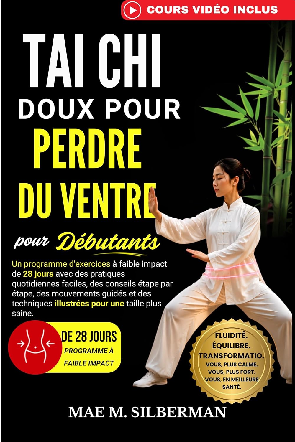 Tai Chi doux pour Perdre du ventre pour Débutants: Un programme d'exercices à faible impact de 28 jours avec des pratiques quotidiennes faciles, des conseils... pour une taille plus saine. (French Edition) baixar o livro de graça