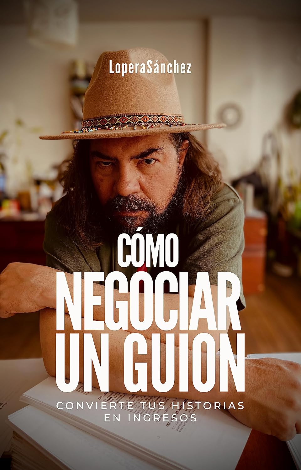 CÓMO NEGOCIAR UN GUION: Convierte tus historias en ingresos (Spanish Edition) baixar livro de graça
