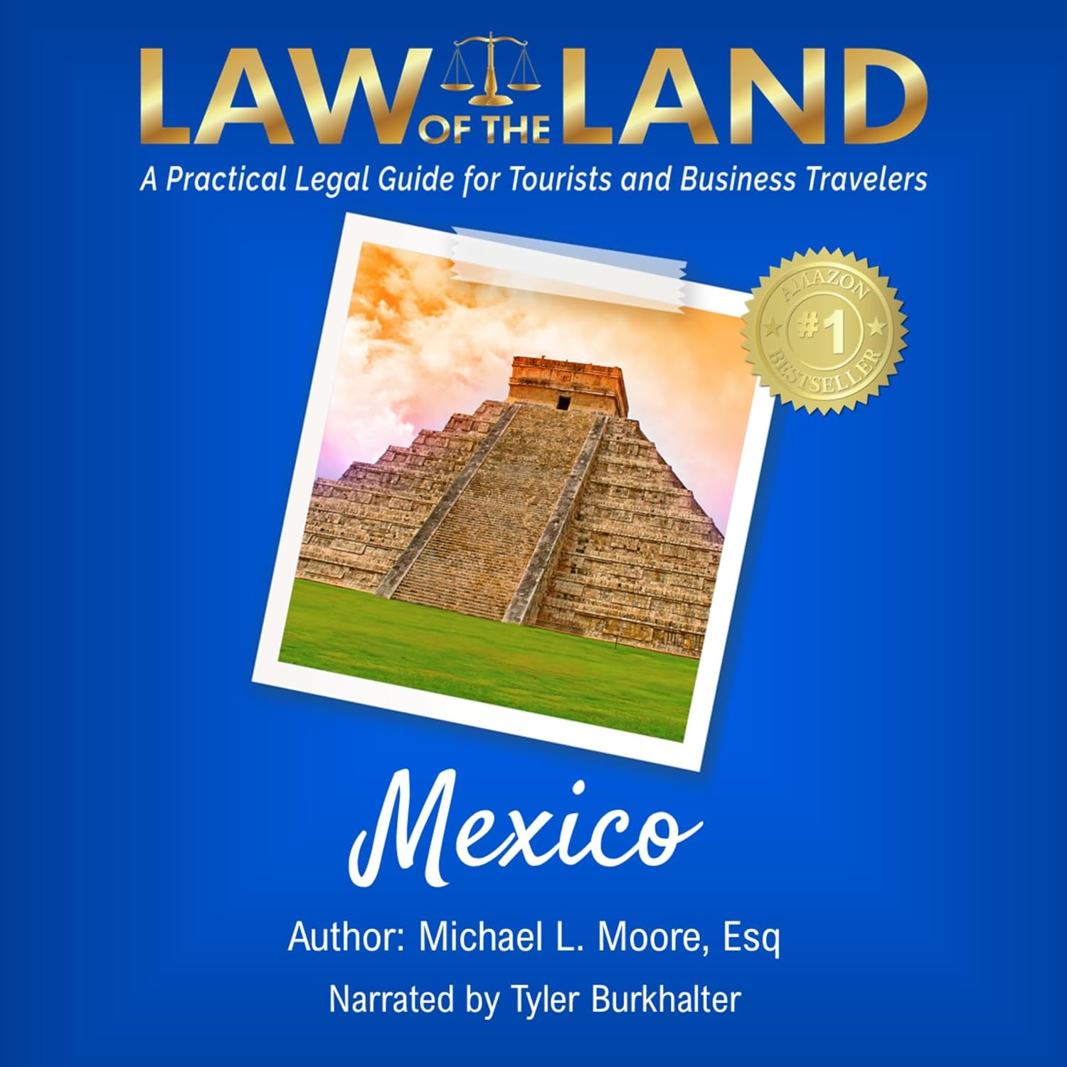 ler totalmente Law of the Land–Mexico: A Practical Legal Guide for Tourists and Business Travelers