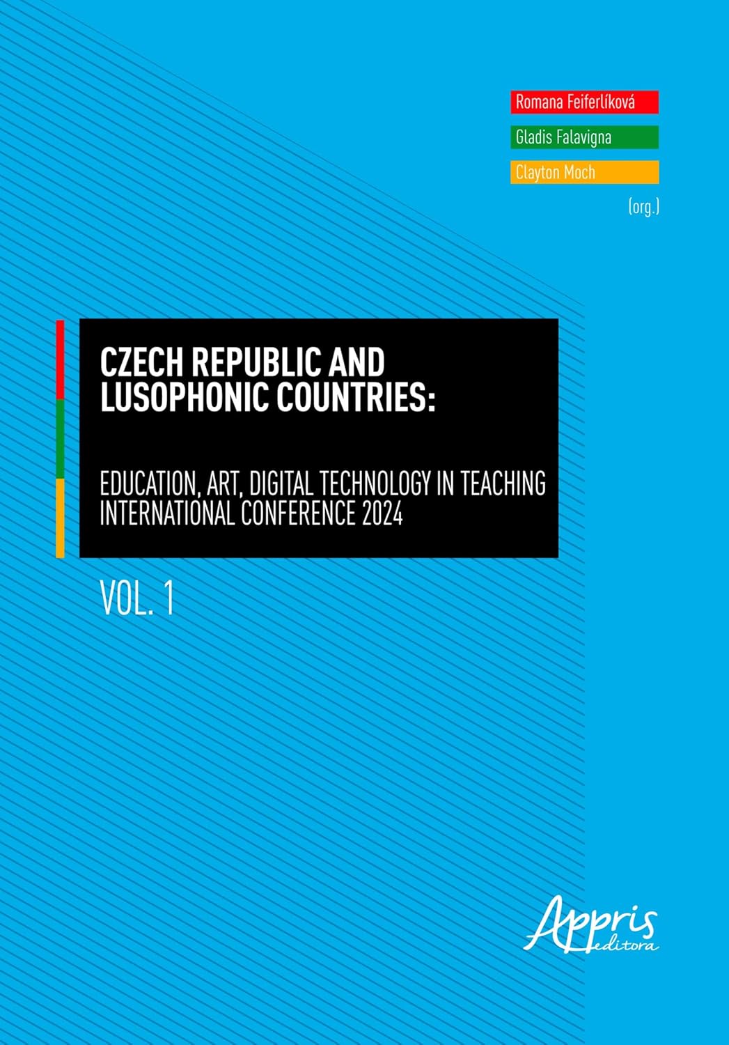 ler totalmente Czech Republic and Lusophonic Countries: Education, Art, Digital Technology in Teaching: International Conference 2024