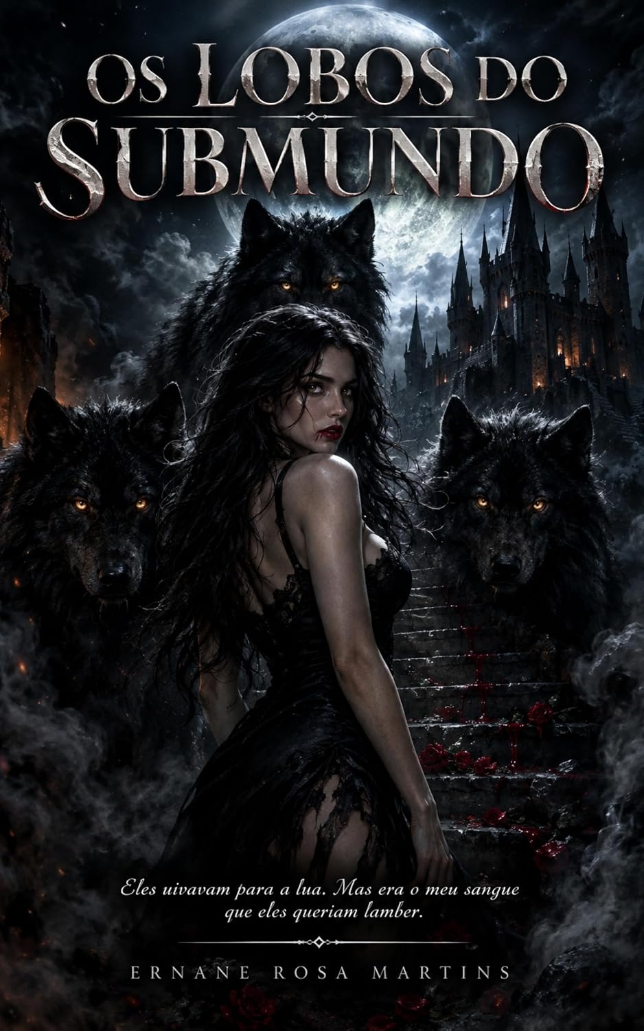 OS LOBOS DO SUBMUNDO: Eles uivavam para a lua. Mas era o meu sangue que eles queriam lamber. baixar o livro de graça