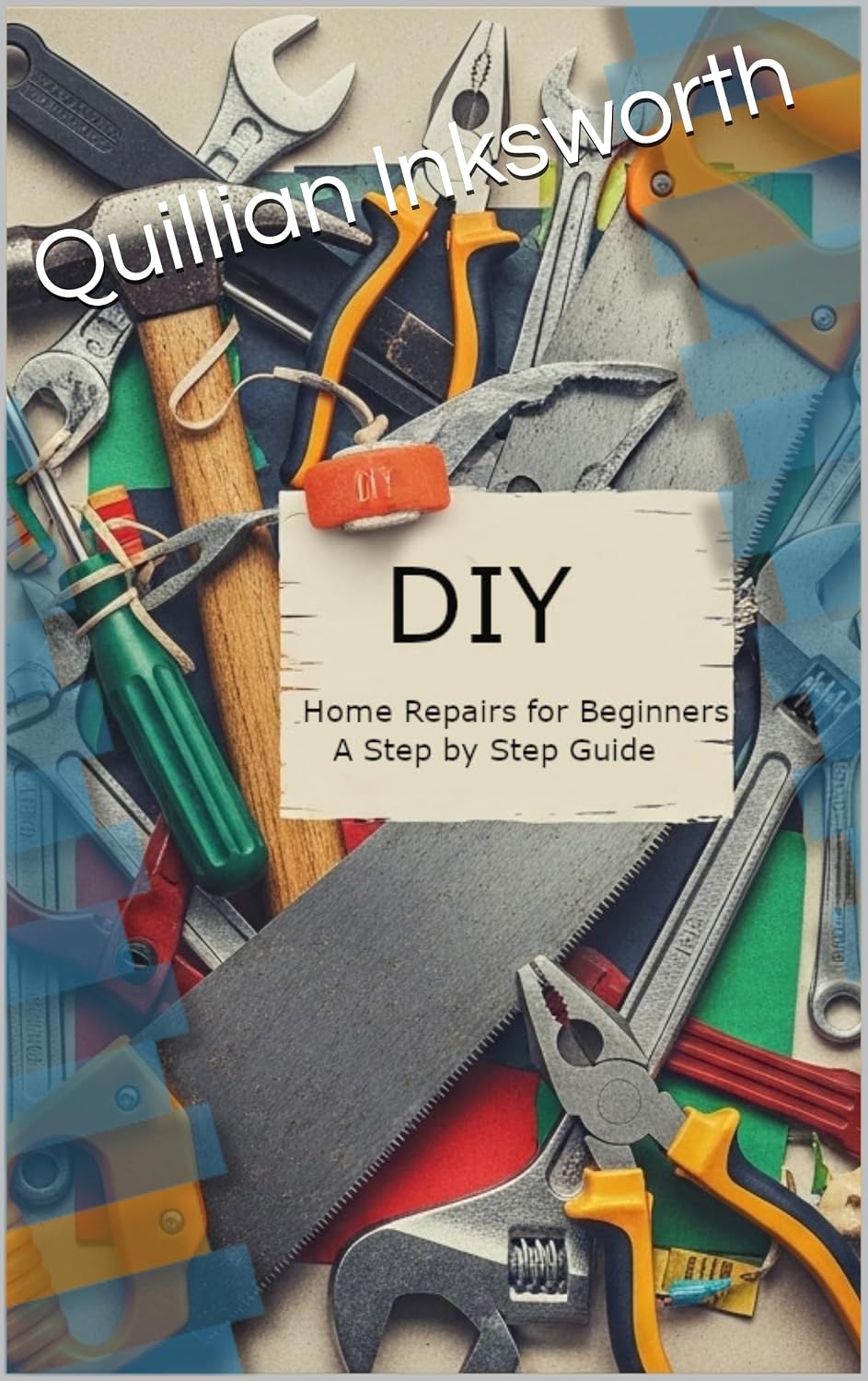 DIY Home Repairs for Beginners: A Step-by-Step Guide (English Edition) baixar livro de graça