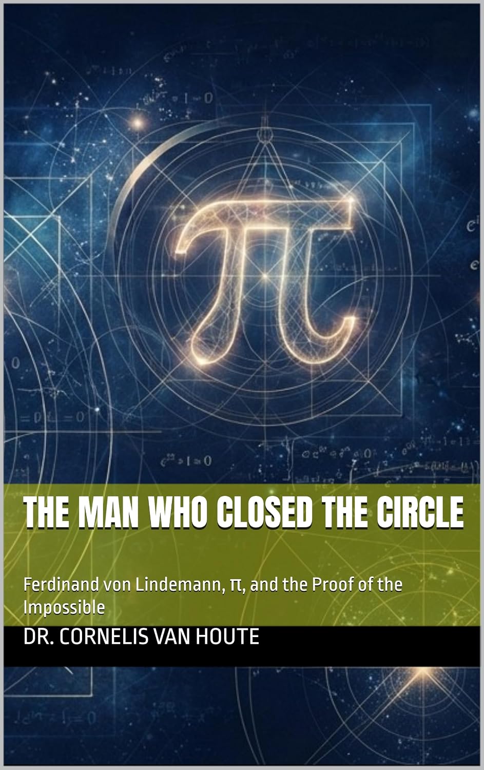 THE MAN WHO CLOSED THE CIRCLE: Ferdinand von Lindemann, π, and the Proof of the Impossible (The Curious Mind Library Book 20) (English Edition) baixar o livro de graça