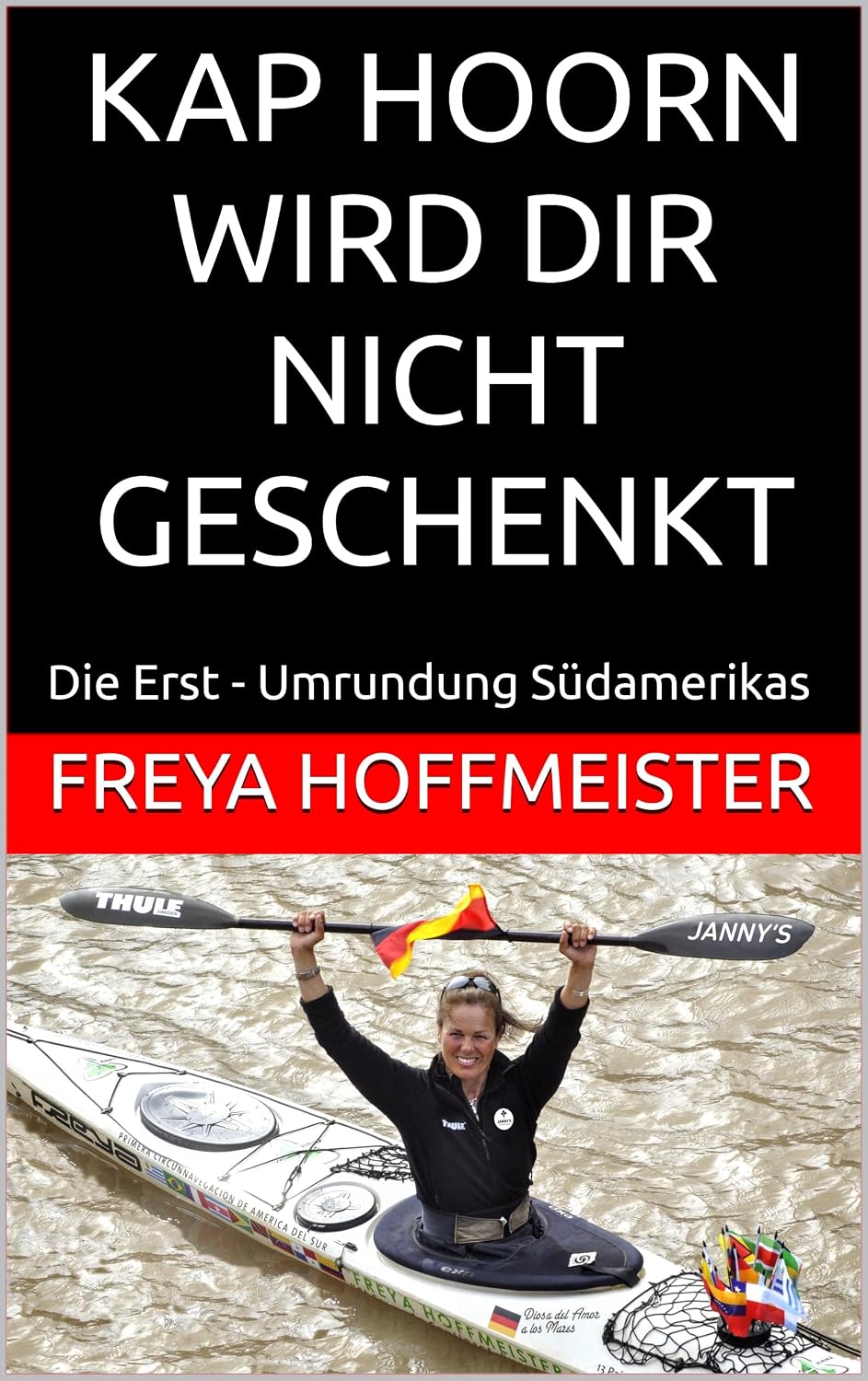 ler totalmente KAP HOORN WIRD DIR NICHT GESCHENKT: Die Erst - Umrundung Südamerikas ("Cape Horn is not a Gift" in different languages) (German Edition)