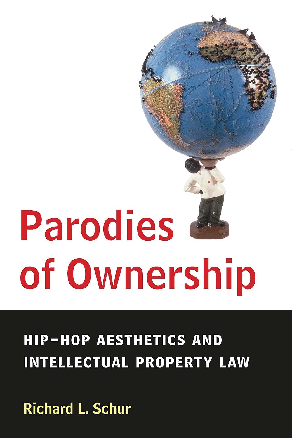 Parodies of Ownership: Hip-Hop Aesthetics and Intellectual Property Law (English Edition)