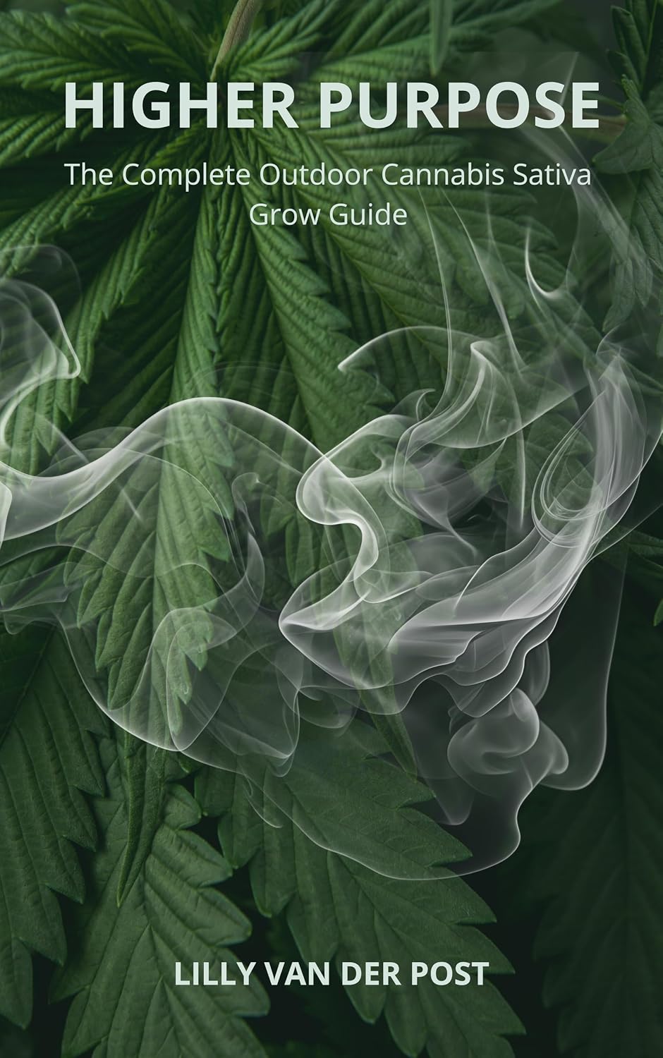 capítulo por capítulo baixar Higher Purpose: The complete outdoor cannabis sativa grow guide. (English Edition)