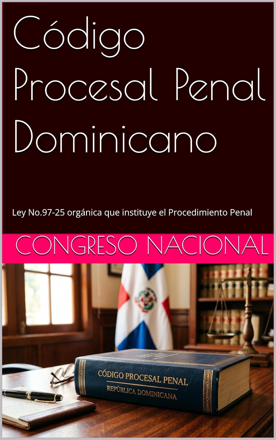 Código Procesal Penal Dominicano: Ley No.97-25 orgánica que instituye el Procedimiento Penal (Normativa Penal Dominicana) (Spanish Edition) baixar livro de graça