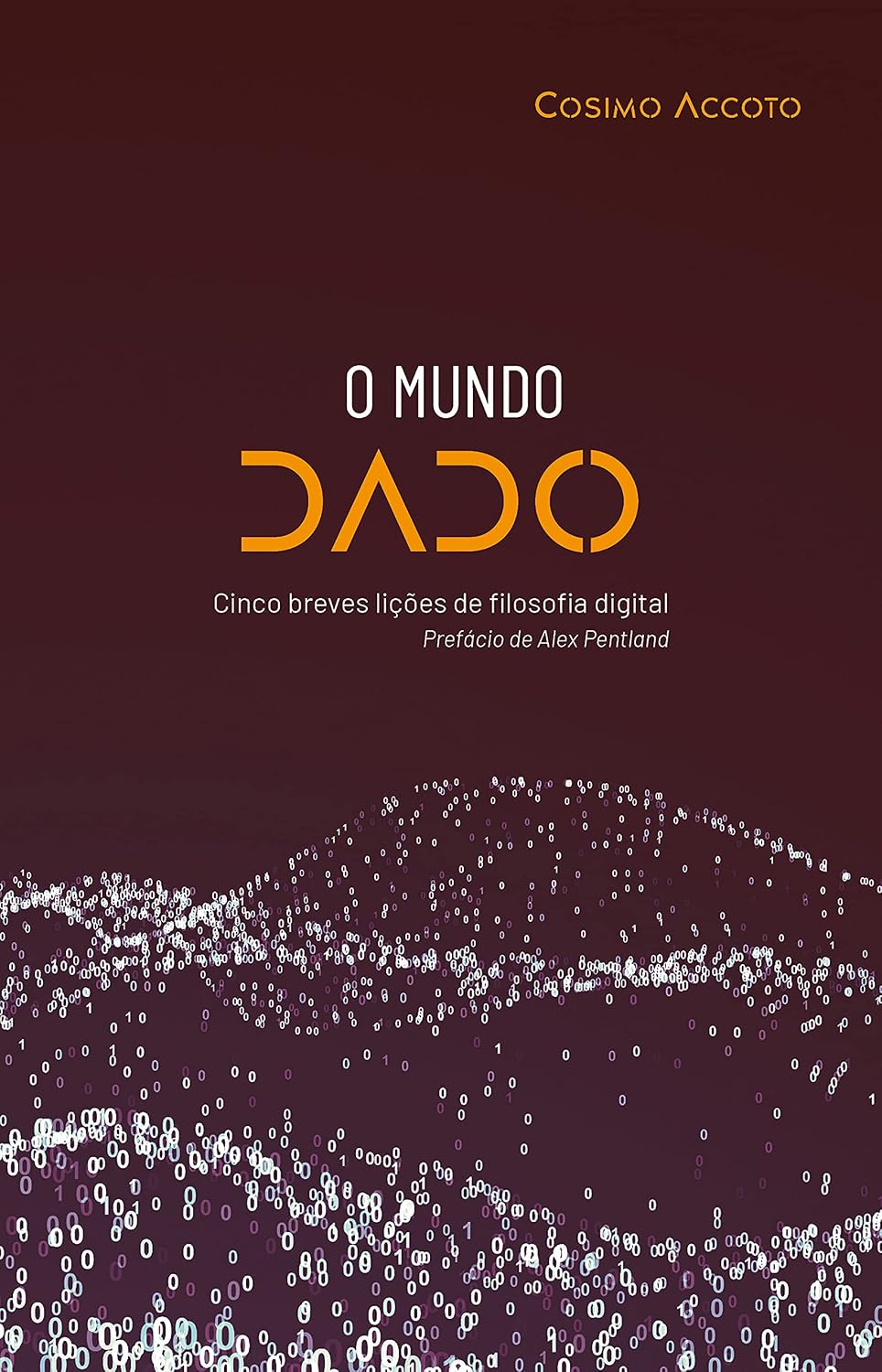 O mundo dado: Cinco breves lições de filosofia digital (Cidadania digital) baixar o livro de graça