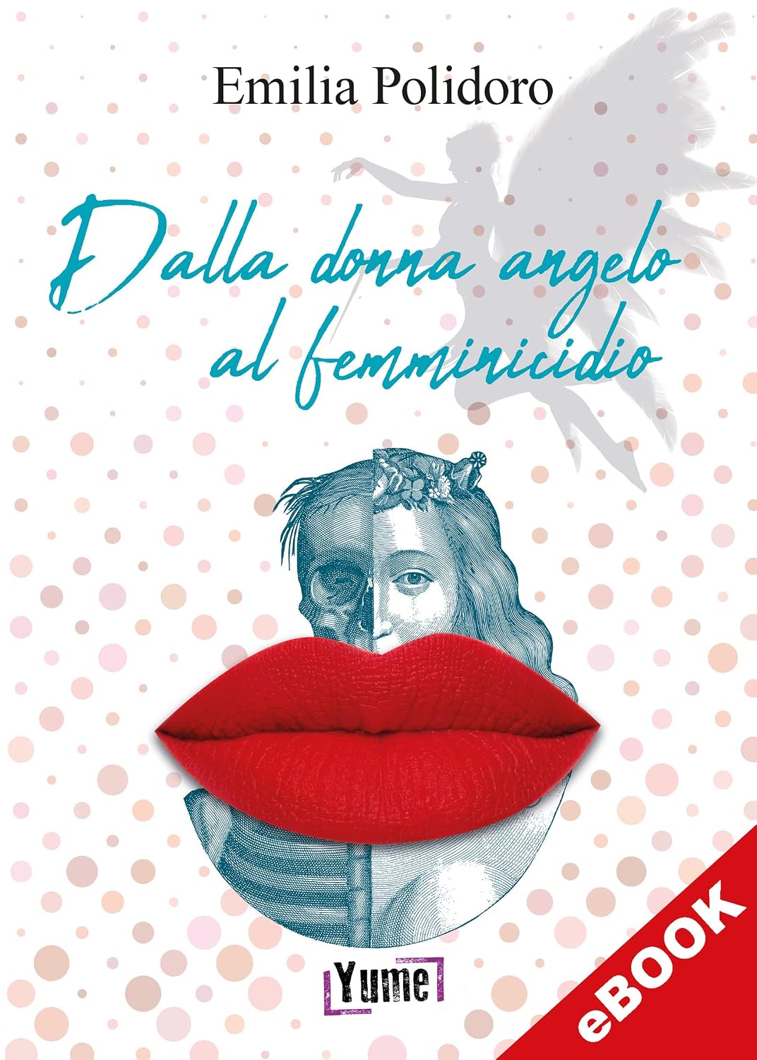Dalla donna angelo al femminicidio (Italian Edition) baixar livro de graça