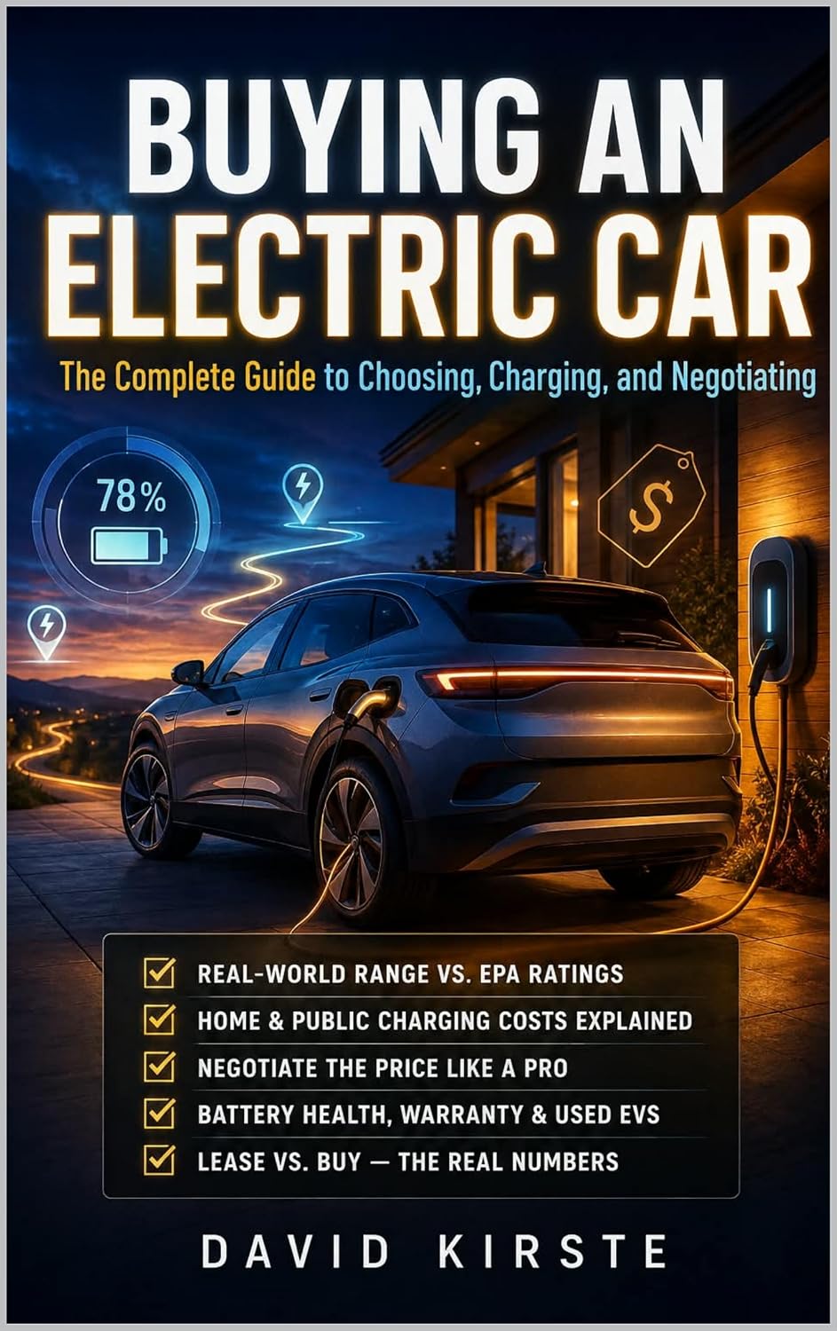 ler totalmente Buying An Electric Car: The Complete Guide to Choosing, Charging, and Negotiating Your Next EV (English Edition)