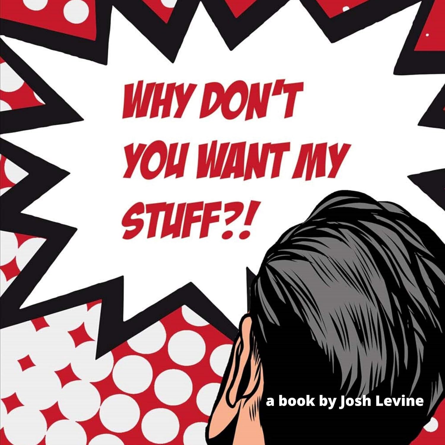 Why Don't You Want My Stuff? baixar livro de graça