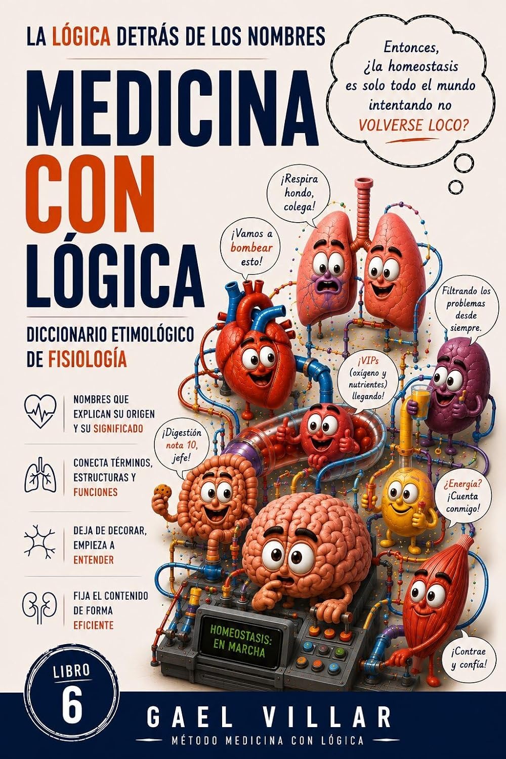 ler totalmente Medicina con Lógica: Diccionario Etimológico de Fisiología: La Lógica Detrás de los Nombres Fisiológicos (Spanish Edition)