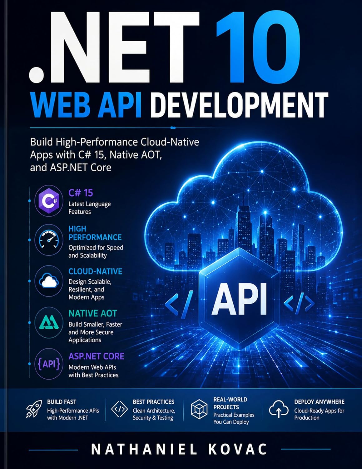 .NET 10 Web API Development: Build High-Performance Cloud-Native Apps with C# 15, Native AOT, and ASP.NET Core (DevTech series Book 11) (English Edition) baixar livro de graça