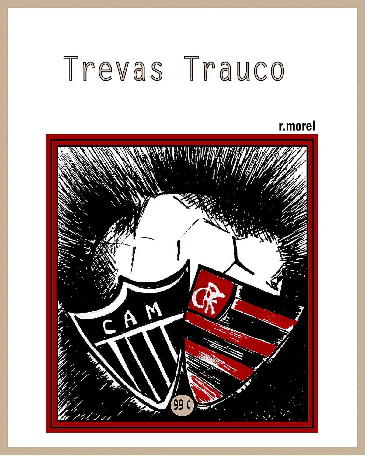 Trevas Trauco (Coleção "Campanha do Flamengo no Brasileirão 2017" Livro 20)