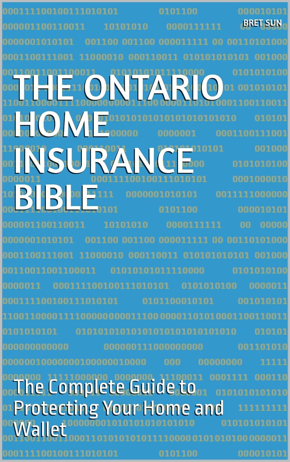 The Ontario Home Insurance Bible: The Complete Guide to Protecting Your Home and Wallet (Ontario Homeowner’s Essential Guide Series) (English Edition) baixar livro de graça