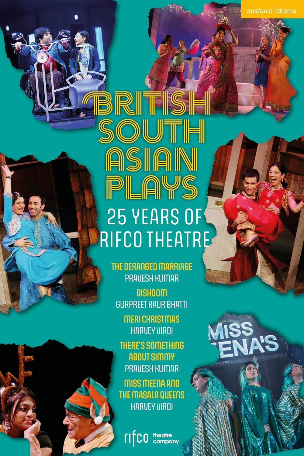 British South Asian Plays: 25 Years of Rifco Theatre (Methuen Drama Play Collections) (English Edition)