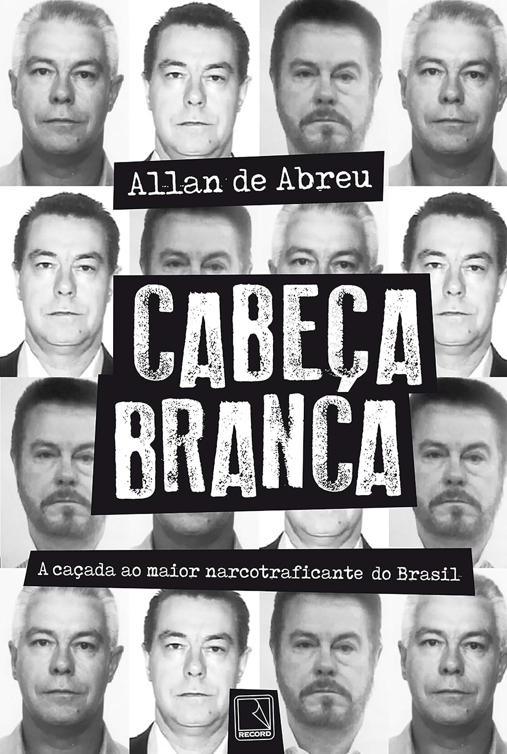 capítulo por capítulo baixar Cabeça Branca: A caçada ao maior narcotraficante do Brasil