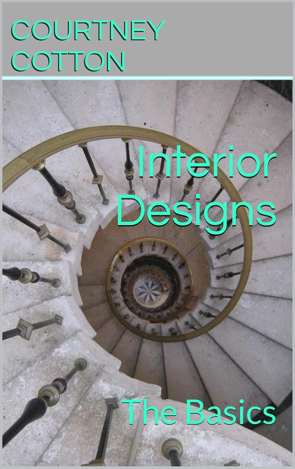 ler totalmente Interior Designs: The Basics (INTERIOR DESIGN: BASICS & ADVANCED Book 1) (English Edition)