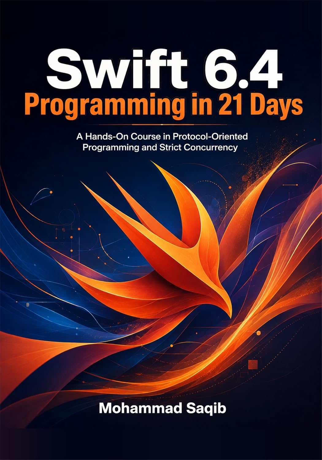 Swift 6.4 Programming in 21 Days: A Hands-On Course in Protocol-Oriented Programming and Strict Concurrency (Learn Programming in 21 Days) (English Edition) baixar livro de graça
