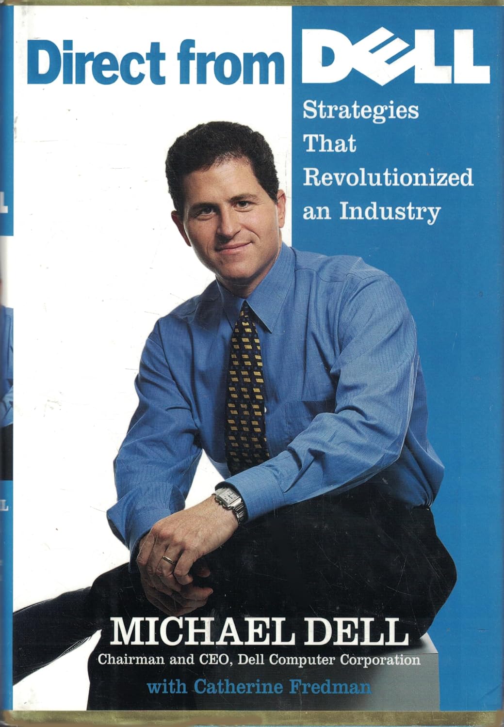 Direct From Dell: Chairman and Chief Executive Officer, Dell Computer Corporation baixar o livro de graça