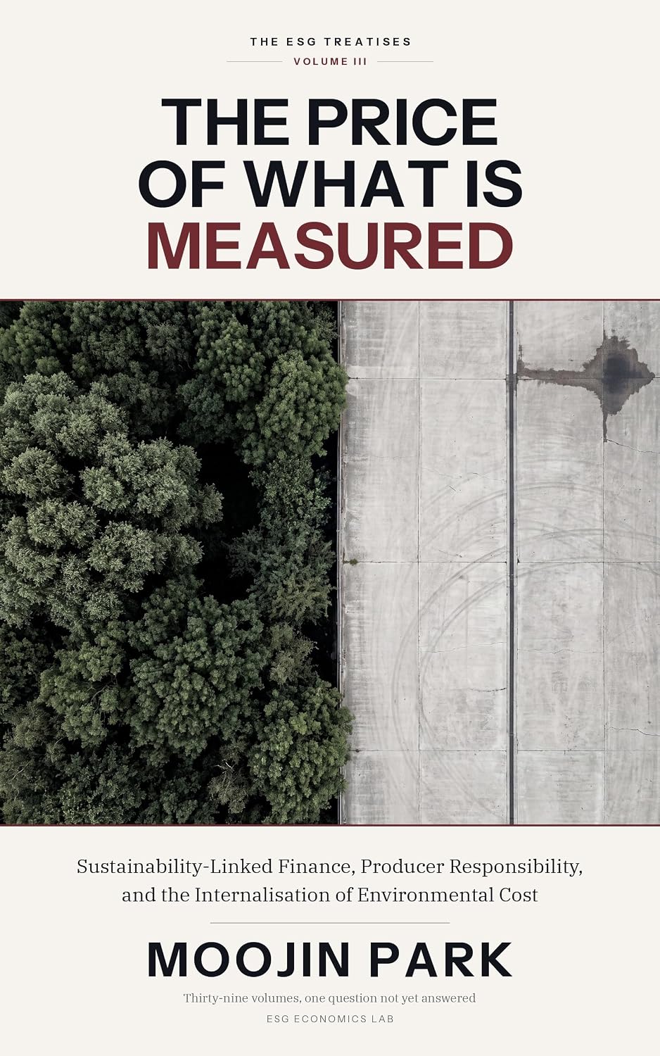 The Price of What Is Measured: Sustainability-Linked Finance, Extended Producer Responsibility, and the Internalisation of Environmental Cost (The ESG Treatises Book 3) (English Edition) baixar livro de graça